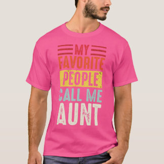 Camiseta Tia Shirt Vintage Minhas Pessoas Favoritas Me Cham