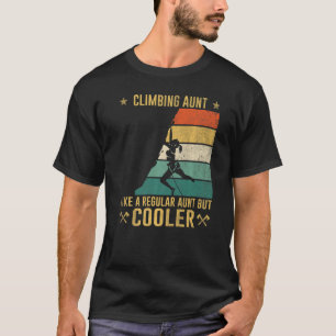 Camiseta Tia Subindo Como Uma Tia Normal Mas Mais Fria
