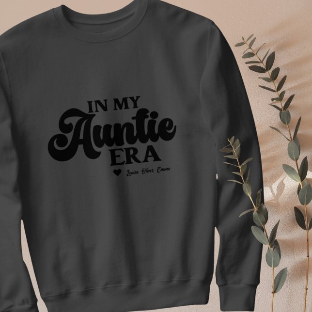 Camiseta Tia Sweatshirt Na Minha Era Da Tia Melhor Presente (Auntie Sweatshirt In My Auntie Era Best Aunt Gift)