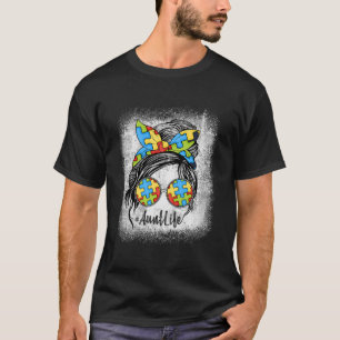 Camiseta Tia Vida Autismo Sensibilização Mensagem Bun Bleac