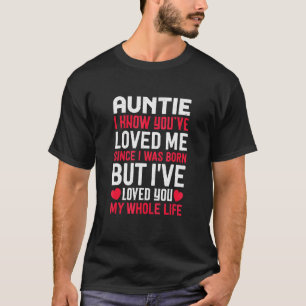 Camiseta Tia, Você Me Ama Desde Que Eu Era Nascer Niche Nep