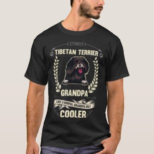 Camiseta Tibetan Terrier Avô Como Um Avô Normal Apenas