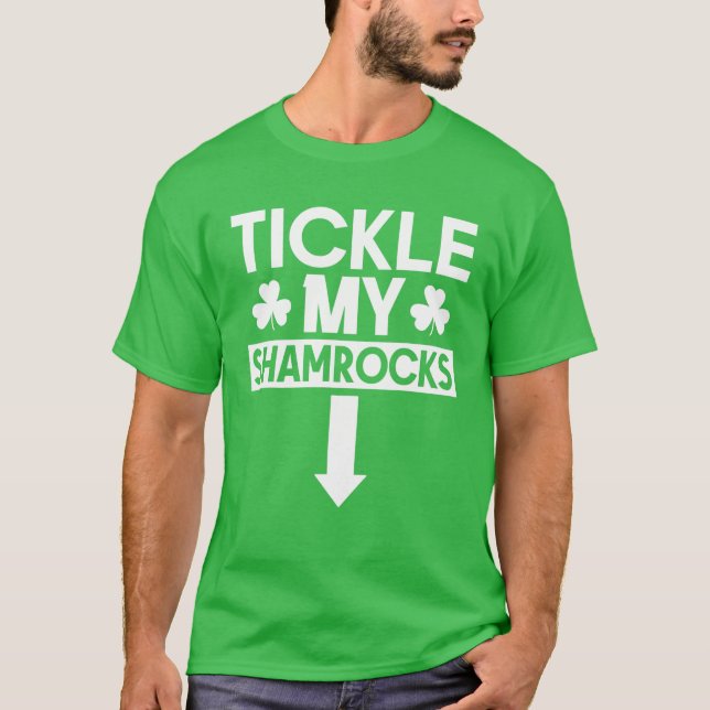 Camiseta Tickle My Shamrocks Dia de São Patrício Irlandês A (Frente)