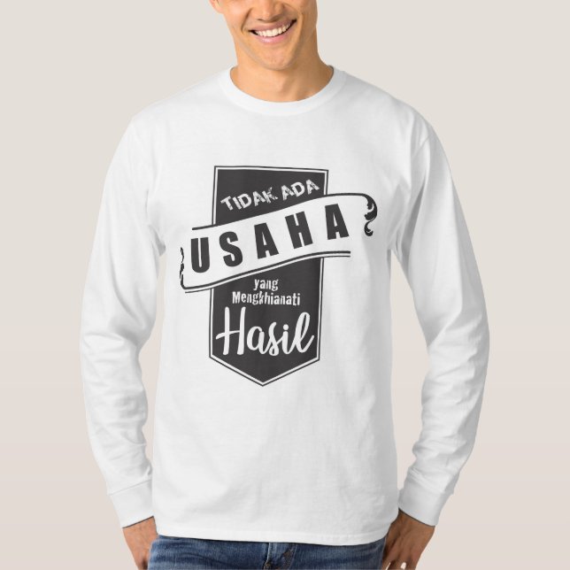 Camiseta Tidak Ada Usaha yang Mengkhianati Hasil (Frente)