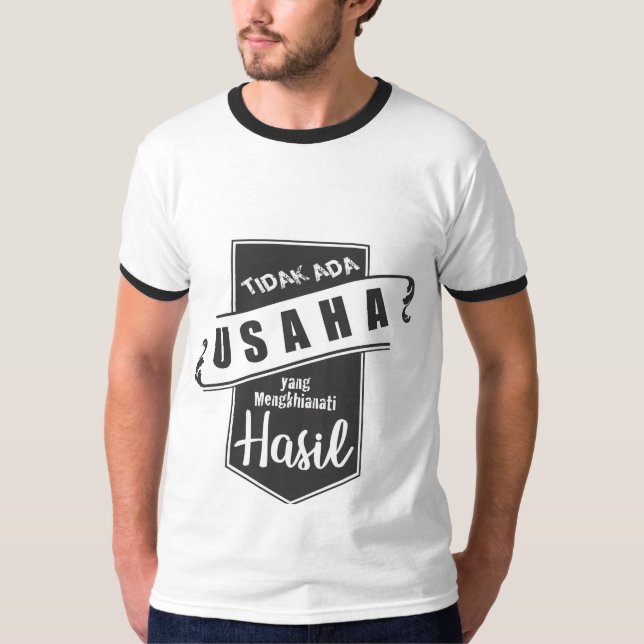 Camiseta Tidak Ada Usaha yang Mengkhianati Hasil (Frente)