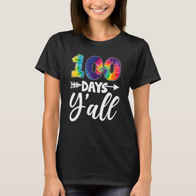 Camiseta Tie Dye 100 Dias Y'all 100th Day Of School Teache (Frente)