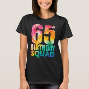 Camiseta Tie Dye 65th Birthday Squad, 65 anos