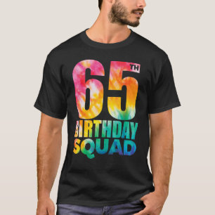 Camiseta Tie Dye 65th Birthday Squad, 65 anos