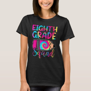 Camiseta Tie Dye 8th Grade Squad First Day School Back t