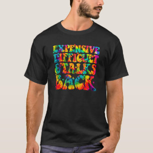 Camiseta Tie Dye Caro Caro Difícil e Fala De Mães