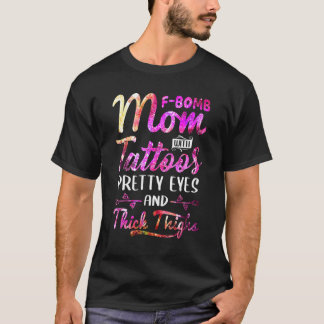 Camiseta Tie Dye F Bomb Mãe Com Tatuagens Bonito Olhos E