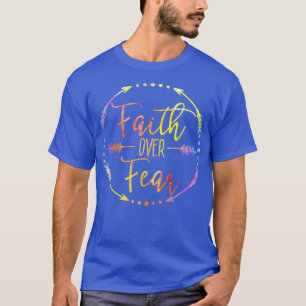 Camiseta Tie Dye Faith Over Fear Arrow Cute Inspirational C