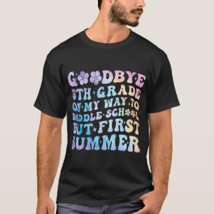 Camiseta Tie Dye Goodbye 5 Grade No Meu Caminho Para A Esco