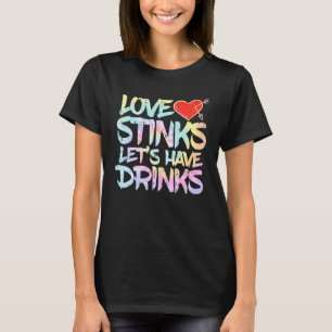 Camiseta Tie Dye Love Fedes Deixa Beber Engraçado Anti Vale