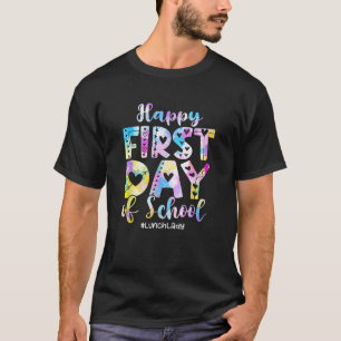 Camiseta Tie Dye Lunch Lady Happy Primeiro Dia De Volta À E