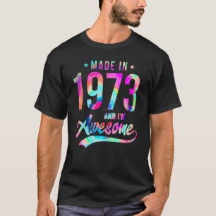 Camiseta Tie Dye Made in 1973 Eu sou incrível 49 anos 49