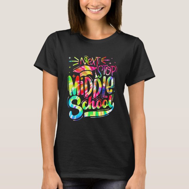 Camiseta Tie Dye Next Stop Middle School  Graduation 5th Gr (Frente)