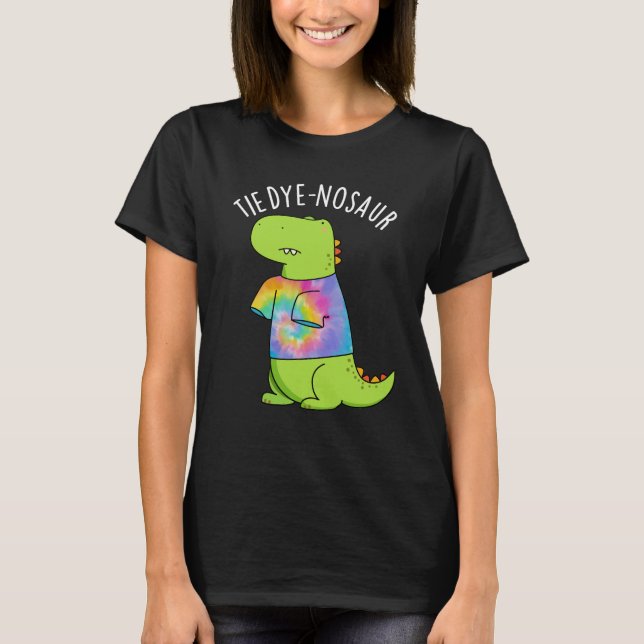Camiseta Tie-dye-nosaur Funny Dinossaur Pun Dark BG (Frente)