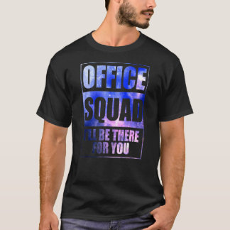 Camiseta Tie Dye Office Squad Estará Lá Para Você De Volta 
