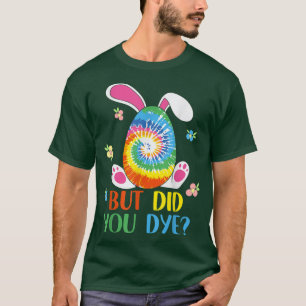 Camiseta Tie Dye Páscoa Mas Morreu Ovo De Páscoa?