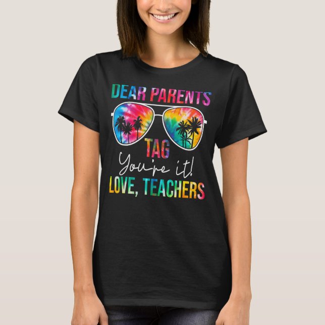 Camiseta Tie Dye Queridos Pais Te Dizem No Último Dia Da Es (Frente)