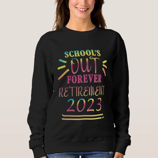 Camiseta Tie Dye School s Out Forever Retirement Teacher Re (Frente)