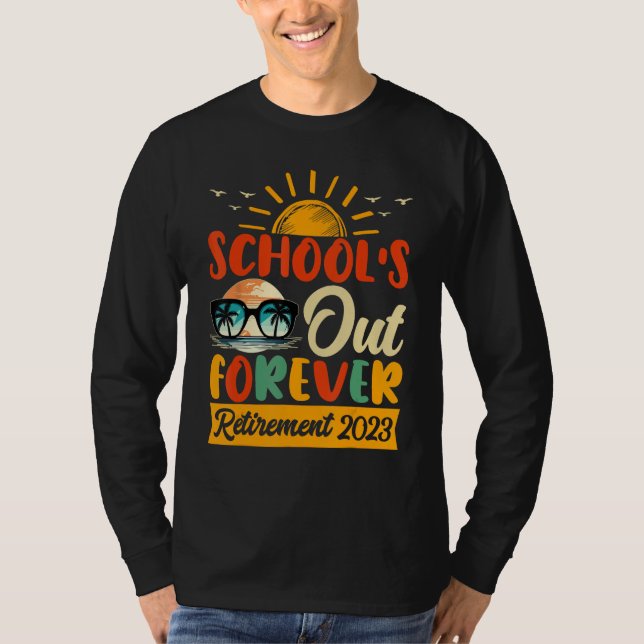 Camiseta Tie Dye School s Out Forever Retirement Teacher Re (Frente)