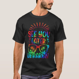 Camiseta Tie Dye Te Vejo Mais Tarde Bibliotecário No Dia Pa