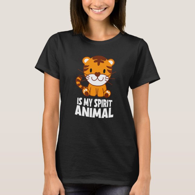 Camiseta Tiger Is My Spirit Animal I Little Tiger I Kids Ti (Frente)