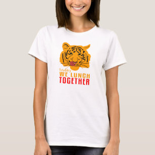Camiseta Tigresa - Hoje Almoçamos Juntos