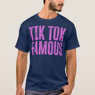 Camiseta Tik Tok Famous