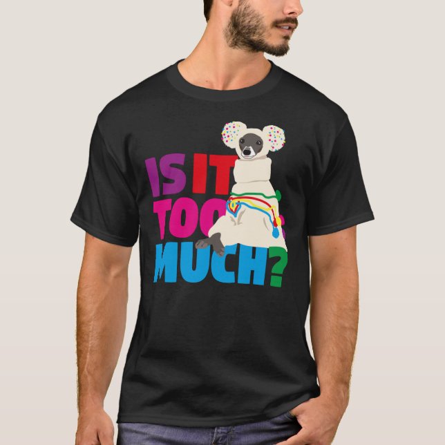 Camiseta Tika, o Iggy... É muito Parte 2 Clássico T-Shi? (Frente)