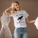 Camiseta Til Death Do U Party Gift For Bridesmaid Custom<br><div class="desc">Procurando o presente perfeito para sua despedida de solteiro de casamento gótico? Não olhe mais que a camiseta personalizada da damas de honra! Esta camisa é perfeita para qualquer noiva ou dama que ama casamentos de conto de fadas escuros e até a morte nós separamos relacionamentos. Esta camisa não só...</div>