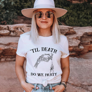 Camiseta Til Death Do U Party Gift For Bridesmaid Custom