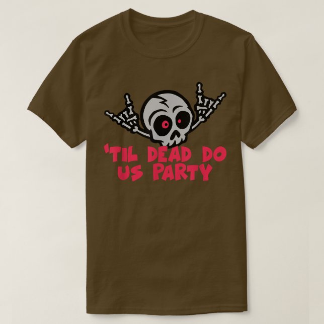 Camiseta Til Death Do Us Party Bride Skeleton1200 (Frente do Design)