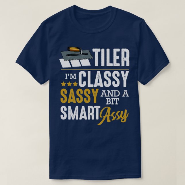 Camiseta Tiler Classy Sassy Bit Smart Assy (Frente do Design)