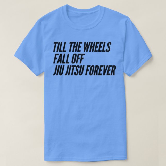 Camiseta Till the Wheels Fall Off (Frente do Design)