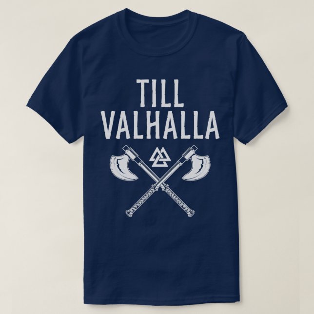 Camiseta Till Valhalla Viking Norse Fan Gift (Frente do Design)
