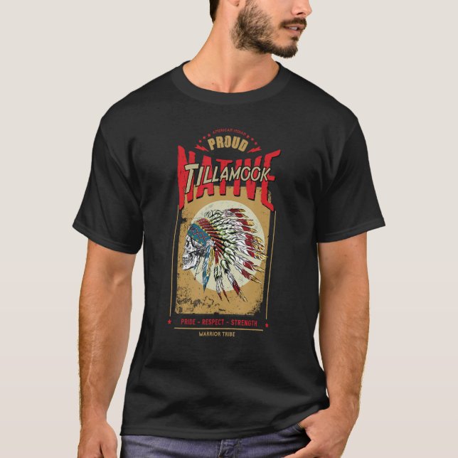 Camiseta Tillamook Native American Indian Warrior Tribe Pro (Frente)