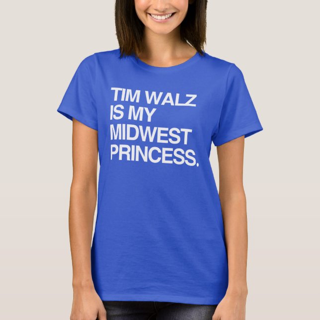 Camiseta Tim Walz é minha princesa do meio-oeste (Frente)