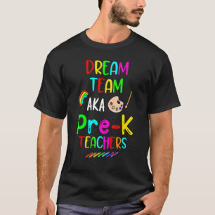 Camiseta Time de Sonho Pré-escola Professores Pré K de Volt