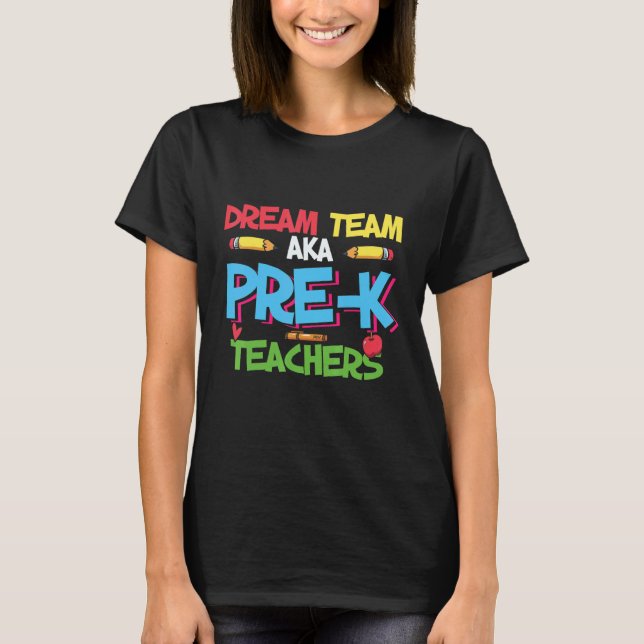 Camiseta Time de Sonho Professores Pré K de Volta à Escola (Frente)
