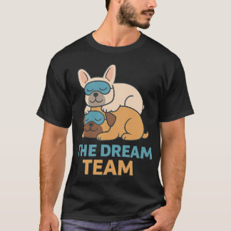 Camiseta Time de Sonho Pug Adormecido e Bulldog Francês Hor