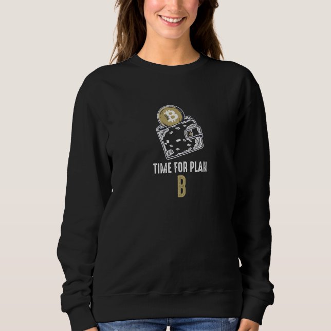 Camiseta Time for Plan B  Bitcoin BTC cryptocurrency (Frente)