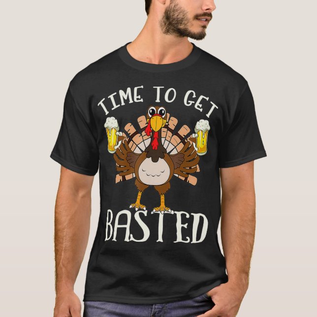 Camiseta Time To Get Basted   Funny Beer Lets Get Adult (Frente)
