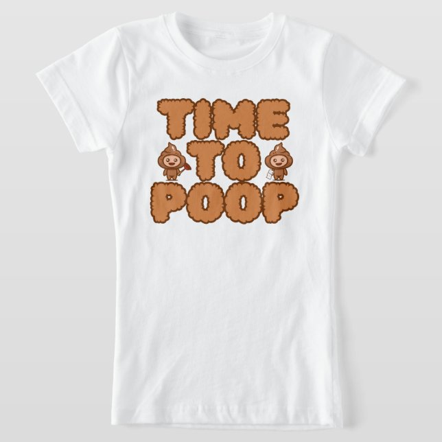 Camiseta Time To Poop Funny (Postura )