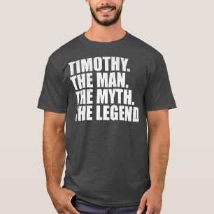 Camiseta TimothyTimothy Nome Timothy nome dado