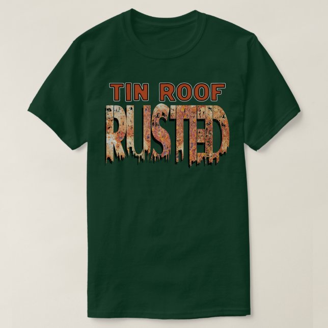 Camiseta Tin Roof Rusted (Frente do Design)