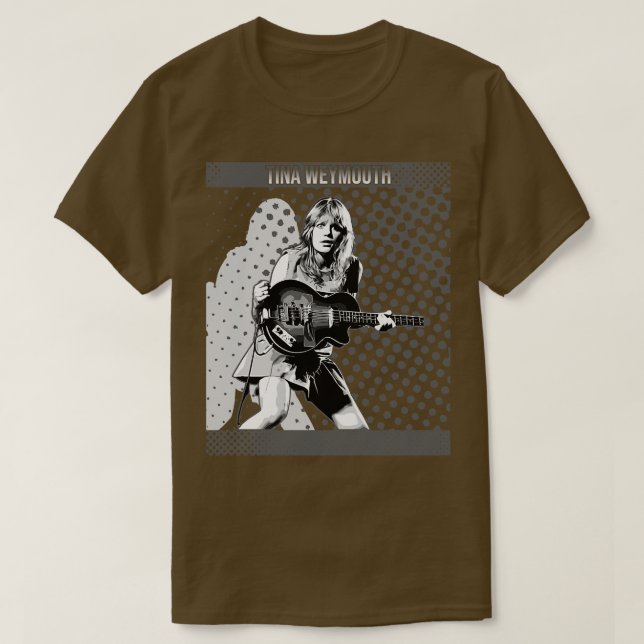 Camiseta Tina Weymouth Tina Weymouth O Talento Incrível e (Frente do Design)