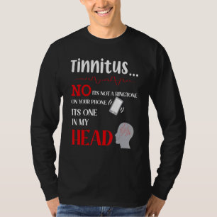 Camiseta Tinnitus Não é um toque no seu telefone